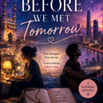 BEFORE WE MET TOMORROW