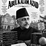 MAULANA ABUL KALAM AZAD
