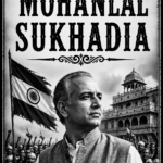 MOHANLAL SUKHADIA