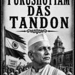 PURUSHOTTAM DAS TANDON